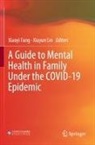 Xiaoyi Fang, Lin, Xiuyun Lin - A Guide to Mental Health in Family Under the COVID-19 Epidemic