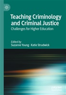 Strudwick, Katie Strudwick, Suzanne Young - Teaching Criminology and Criminal Justice