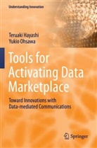 Teruaki Hayashi, Yukio Ohsawa - Tools for Activating Data Marketplace