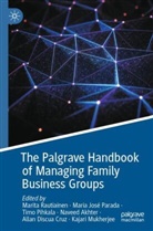 Naveed Akhter, Allan Discua Cruz, Maria José Parada, Kajari Mukherjee, Maria José Parada, Timo Pihkala... - The Palgrave Handbook of Managing Family Business Groups