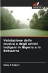 Odey S Robert - Valutazione della musica e degli artisti indigeni in Nigeria e in Bekwarra