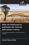 Edward Mutemi Willy - Sfide che influenzano le prestazioni dei riservisti della polizia in Kenya