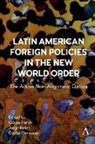 Carlos Heine Fortin, Carlos Fortin, Fortin Carlos, Jorge Heine, Heine Jorge, Carlos Ominami - Latin American Foreign Policies in the New World Order
