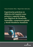 Teresa Fernández-Ulloa, Miguel Soler Gallo - Experiencias prácticas en didáctica del español como primera y segunda lengua con Objetivos de Desarrollo Sostenible, competencia global y World-Readiness Standards