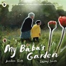 Jordan Scott, Sydney Smith, Sydney Smith - My Baba's Garden