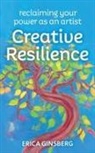 Erica Ginsberg - Creative Resilience