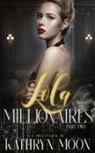 Moon - Lola and the Millionaires Part Two