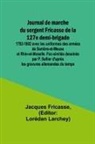 Jacques Fricasse - Journal de marche du sergent Fricasse de la 127e demi-brigade