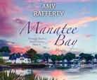 Amy Rafferty - Manatee Bay (Audio book)