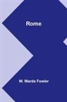 W. Warde Fowler - Rome