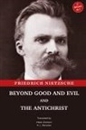Friedrich Nietzsche - Beyond Good and Evil and The Antichrist