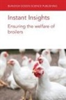 Gina Caplen, Marian Dawkins, Ingrid de Jong, Ingrid C. de Jong, Rick van Emous, Anja Brinch Riber... - Instant Insights