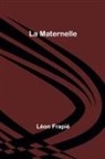 Léon Frapié - La Maternelle