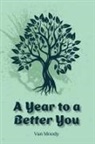 Van Moody - A Year to a Better You