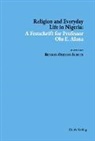 Benson Ohihon Igboin - Religion and Everyday Life in Nigeria
