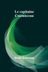 Emile Gaboriau - Le capitaine Coutanceau