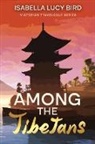 Isabella Lucy Bird - Among the Tibetans