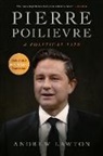 Andrew Lawton - Pierre Poilievre