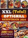 Diana Kalb, Diana Kalb - XXL (Tefal) optigrill Rezeptbuch 2024