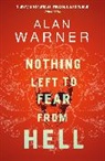 Alan Warner - Nothing Left to Fear From Hell