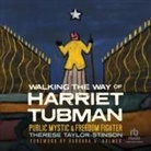 Therese Taylor-Stinson, Lisa Reneé Pitts - Walking the Way of Harriet Tubman (Hörbuch)