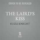Eliza Knight, Antony Ferguson - The Laird's Kiss (Hörbuch)