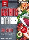 Ulrike Klein, Ulrike Klein - XXL Gastritis Kochbuch