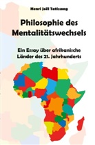 Henri Joel Tatissong - Philosophie des Mentalitätswechsels