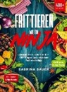 Sabrina Bauer, Sabrina Bauer - Frittieren wie ein Ninja