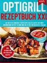 Tobias Wild, Tobias Wild - Optigrill Rezeptbuch XXL