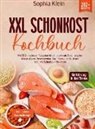 Sophia Klein, Sophia Klein - XXL Schonkost Kochbuch