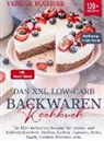 Verena Buchner, Verena Buchner - Das XXL Low-Carb Backwaren Kochbuch