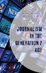 Mitchell T. Bard, D. Jasun Carr, D. Jasun Bard Carr - Journalism in the Generation Z Age