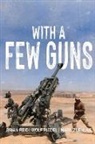 Brian Reid, Wolf Riedel, Mark Zuehlke - With A Few Guns