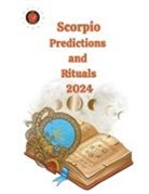 Alina A Rubi, Angeline Rubi - Scorpio Predictions and Rituals 2024