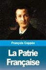 François Coppée - La Patrie Française