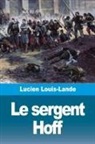 Lucien Louis-Lande - Le sergent Hoff