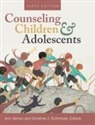 Christine J. Schimmel, Ann Vernon - Counseling Children and Adolescents