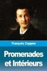 François Coppée - Promenades et Intérieurs