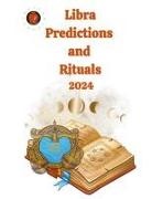 Alina A Rubi, Angeline Rubi - Libra Predictions and Rituals 2024