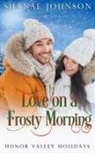 Shanae Johnson - Love on a Frosty Morning