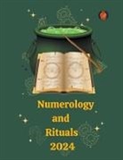 Alina A Rubi, Angeline Rubi - Numerology and Rituals 2024