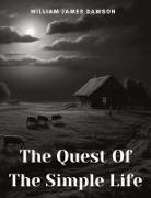 William James Dawson - The Quest Of The Simple Life