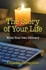 Charlie Seraphin - The Story of Your Life