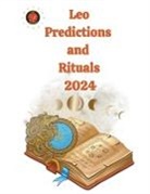 Alina A Rubi, Angeline Rubi - Leo Predictions and Rituals 2024