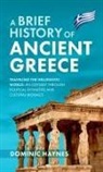 Dominic Haynes - A Brief History of Ancient Greece