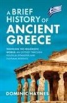 Dominic Haynes - A Brief History of Ancient Greece