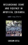 Caroline Doyle, Doyle Caroline - Researching Crime and Violence in Medellin, Colombia