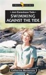 Catherine Mackenzie - Joni Eareckson Tada: Swimming Against the Tide