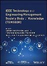 Gustavo (Ieee Technology and Enginee Giannattasio, Elif (University of New Haven) Dabic Kongar, Michael Condry, Marina Dabic, Marina Dabić, Celia Desmond... - Ieee Technology and Engineering Management Society Body of Knowledge